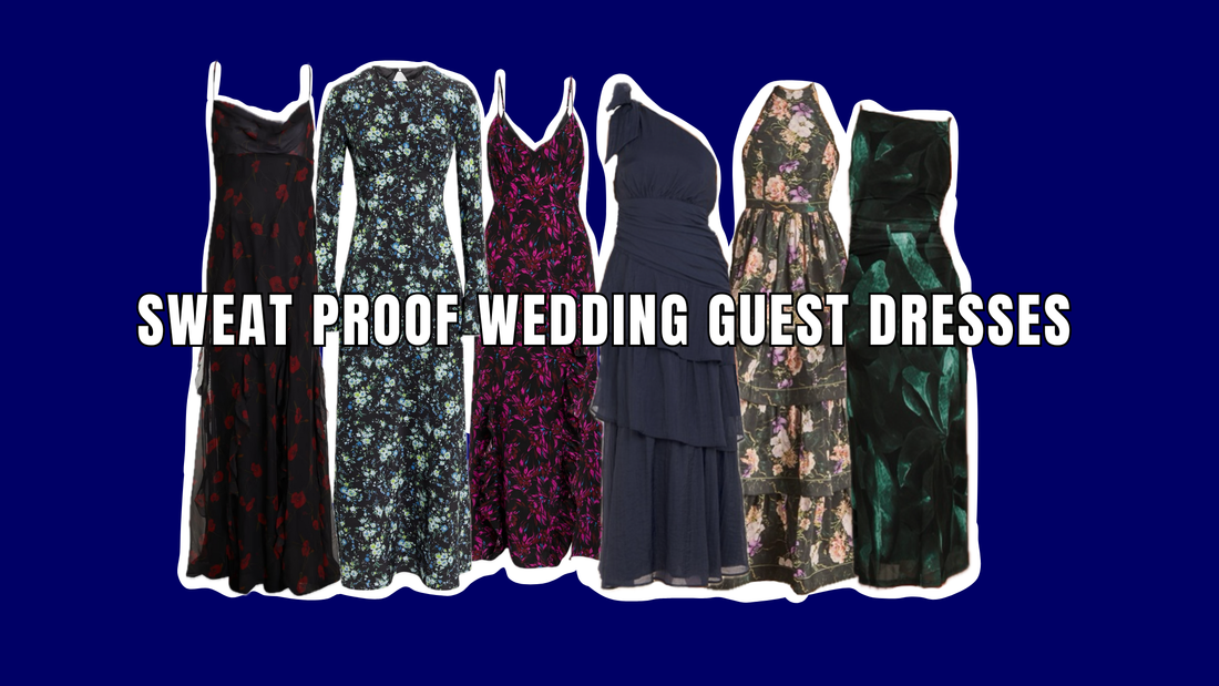 The Ultimate Guide for Sweat Proof Wedding Guest Dresses